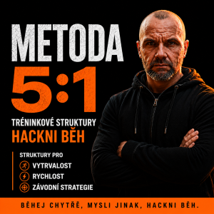 METODA 5:1: TRÉNINKOVÉ STRUKTURY HACKNI BĚH
